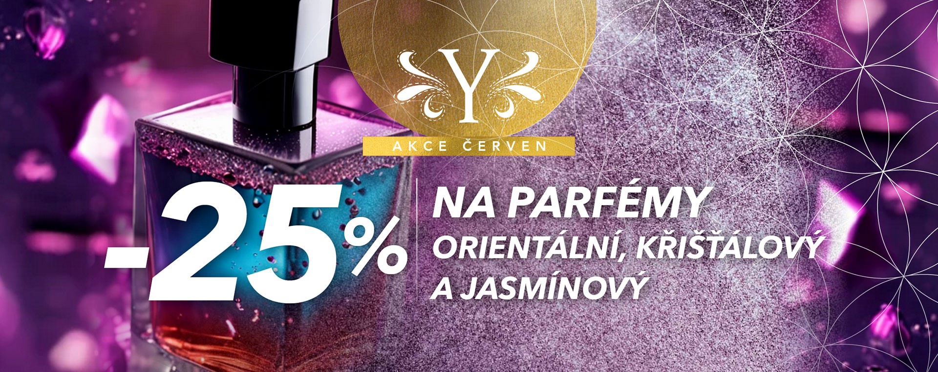 Akce ČERVEN - 25% sleva na parfémy - orientální, křišťálový a jasmínový